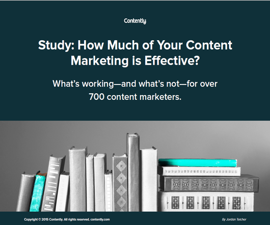 Study: How Much of Your Content Marketing Is Effective?
