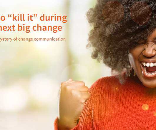 How to “Kill It” During Your Next Big Change