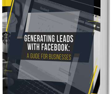 Generating Leads with Facebook: A Guide for Businesses